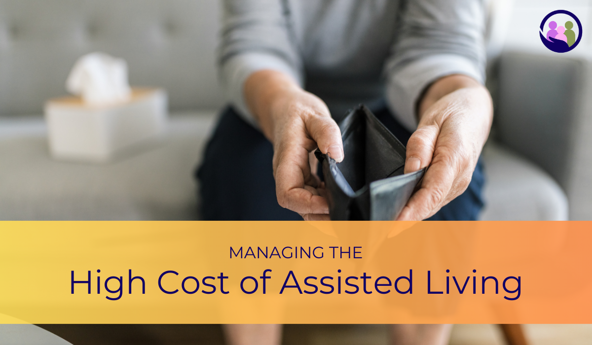 Managing the High Cost of Assisted Living | Caregiver Bliss