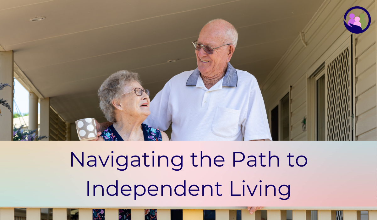 Navigating the Path to Independent Living with Your Elderly Parents | Caregiver Bliss