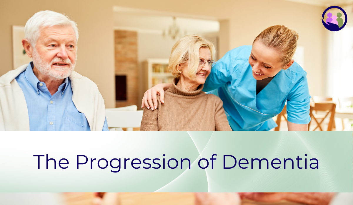 The Progression of Dementia | Caregiver Bliss