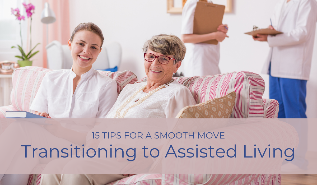 Transitioning to Assisted Living: 15 Tips for a Smooth Move | Caregiver Bliss